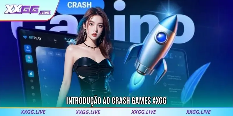 Introdução ao Crash Games XXGG