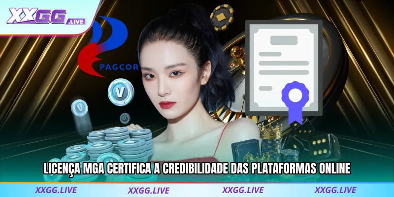 Licença MGA certifica a credibilidade das plataformas online