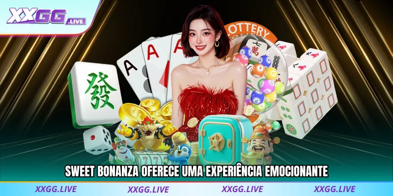 Sweet Bonanza oferece uma experiência emocionante