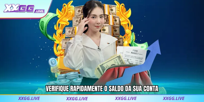 Verifique rapidamente o saldo da sua conta